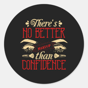 Sticker Rond Maquillage - Pas de meilleur maquillage que la con