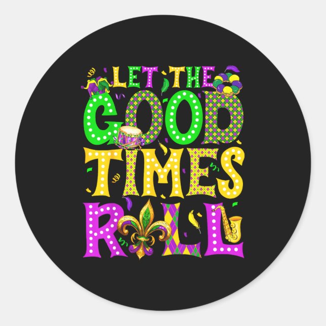 Sticker Rond Mardi Gras Let The Good Times Roll Funny Carnival  (Devant)