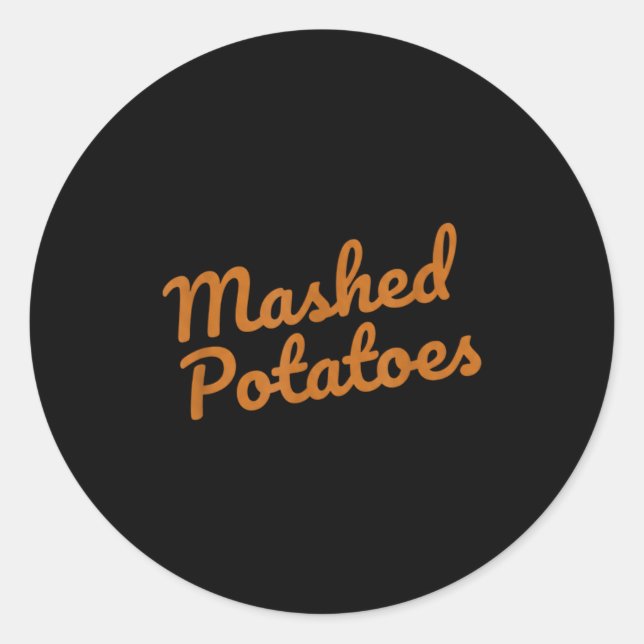 Sticker Rond Mashed Tatoes Funny Christmas Thanksgiving Holiday (Devant)