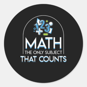 Sticker Rond Maths seulement soumises qui comptent l'amant de