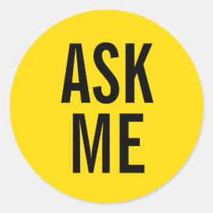 Sticker Rond Me demander Badge volontaire jaune