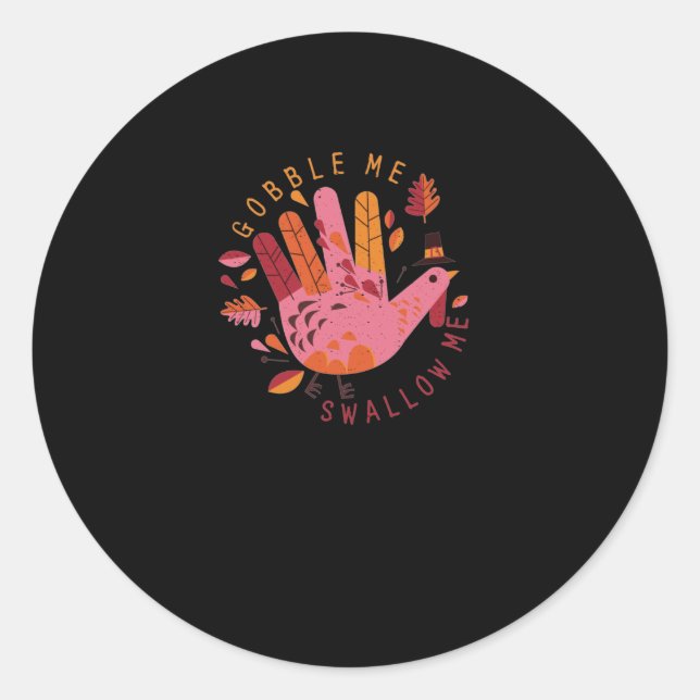Sticker Rond Me Gober Me Swallow Thanksgiving Turquie Food (Devant)