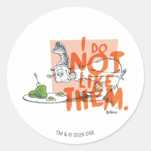 Sticker Rond Mec-Seuss Guy-Am-I "Je ne les aime pas"