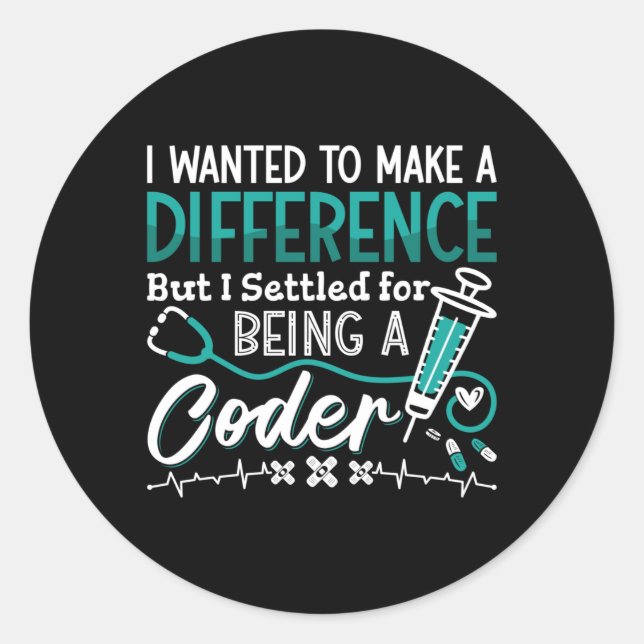 Sticker Rond Medical Coder Being A Coder ICD Coding Programmer (Devant)