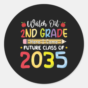 Sticker Rond Méfiez-Vous 2Ème Année Je Viens Future Class 2035
