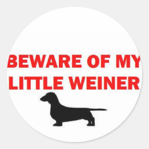 Sticker Rond Méfiez-vous de ma petite blague Weiner