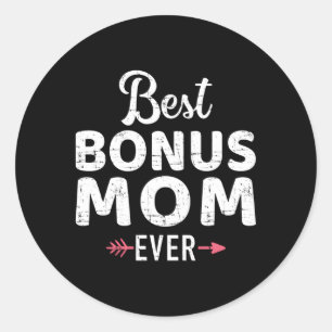 Sticker Rond Meilleur Bonus Maman jamais