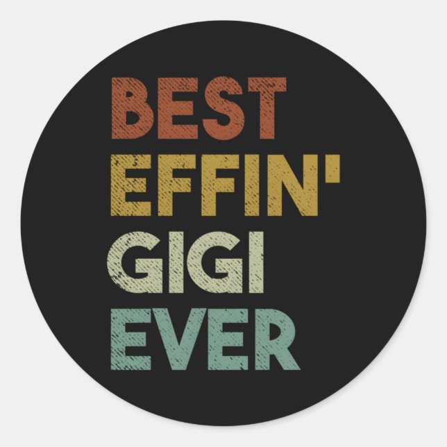 Sticker Rond Meilleur Effin Gigi Jamais Pour Grand-Mère (Devant)