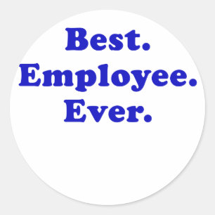 Sticker Rond Meilleur employé jamais