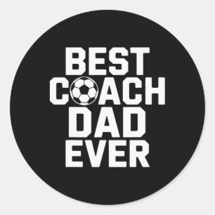 Sticker Rond Meilleur Entraîneur Papa Jamais Joueur de Foot Chu
