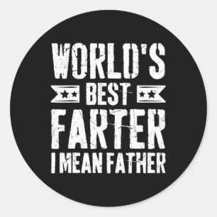 Sticker Rond Meilleur Farter du monde Je veux dire Père Funny P