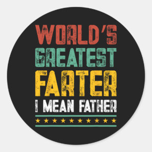 Sticker Rond Meilleur Farter Je veux dire Père Fête des pères P