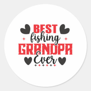 Sticker Rond Meilleur Grand-père de pêche Jour des pères Pêcheu