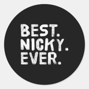 Sticker Rond Meilleur. Nicky. Jamais. Drôle Nom Personnalisé Jo