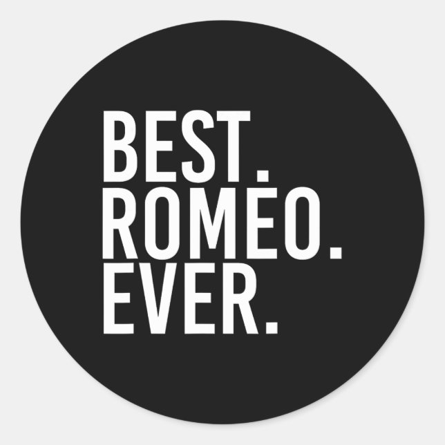 Sticker Rond Meilleur. Roméo. Jamais. Drôle Nom Personnalisé Jo (Devant)
