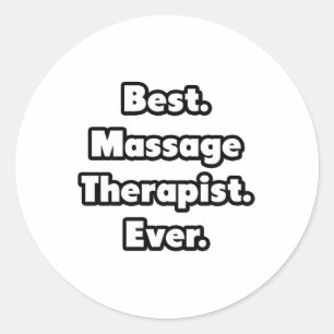 Sticker Rond Meilleur. Thérapeute de massage. Jamais.