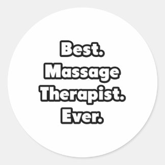 Sticker Rond Meilleur. Thérapeute de massage. Jamais.