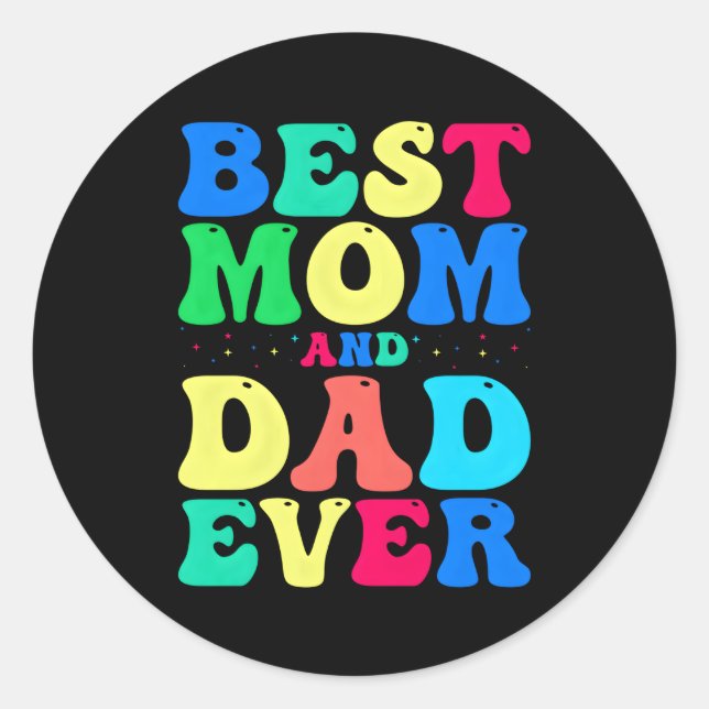 Sticker Rond Meilleure Maman Et Papa Fêtent Jamais Votre Pa Inc (Devant)