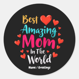 Sticker Rond Meilleure Maman Extraordinaire Dans Le Monde Parfa