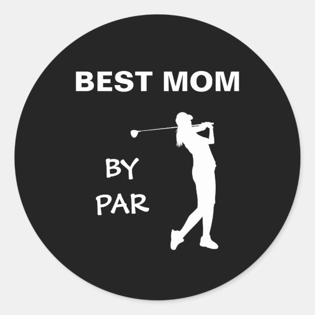 Sticker Rond Meilleure Maman Par Par Golf Mommy Golfer Pun Fête (Devant)