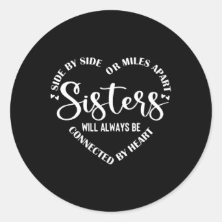 Sticker Rond Meilleure Soeur Qui Se Dit Côté À Côté Ou Miles Ap