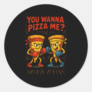 Sticker Rond Mème de boxe de pizza amusante - Vous voulez me pi