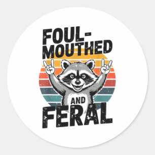 Sticker Rond Mème de raton laveur mal embouché et sauvage Drôle