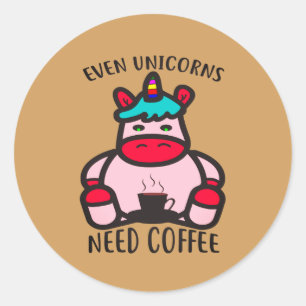 Sticker Rond Même les licornes ont besoin de café amusant rose