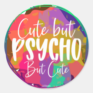 Sticker Rond MÊME MAIS PSYCHO MAIS MÊME drôle humoristique s