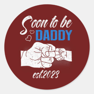 Sticker Rond Mens Bientôt être papa 2023 Fête des pères drôle