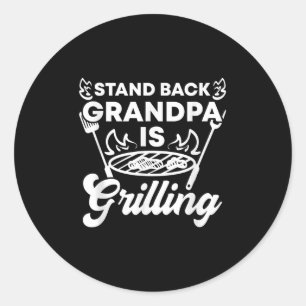Sticker Rond Mens Stand Back Grand-père Grill Funny Bbq Gril