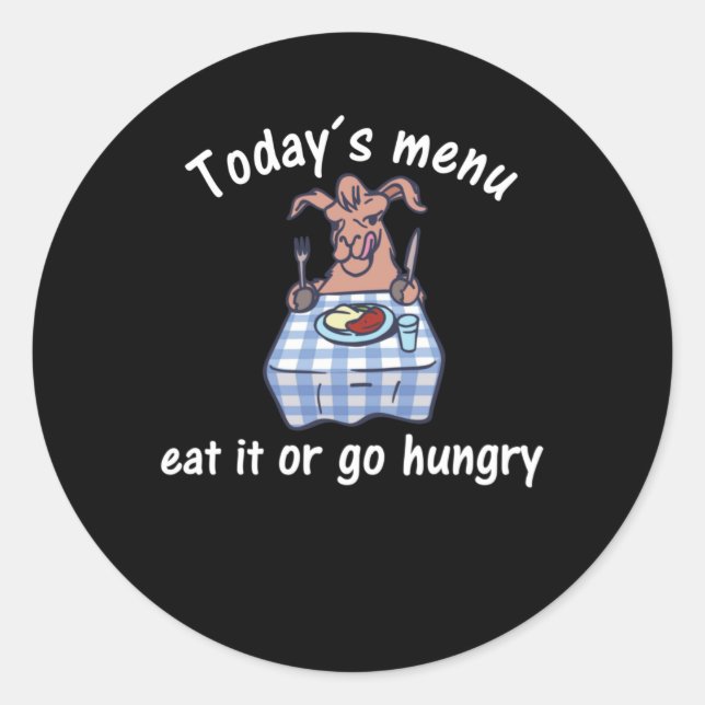 Sticker Rond Menu Aujourd'Hui Mange Ou Va Faim Pour Le Déjeuner (Devant)