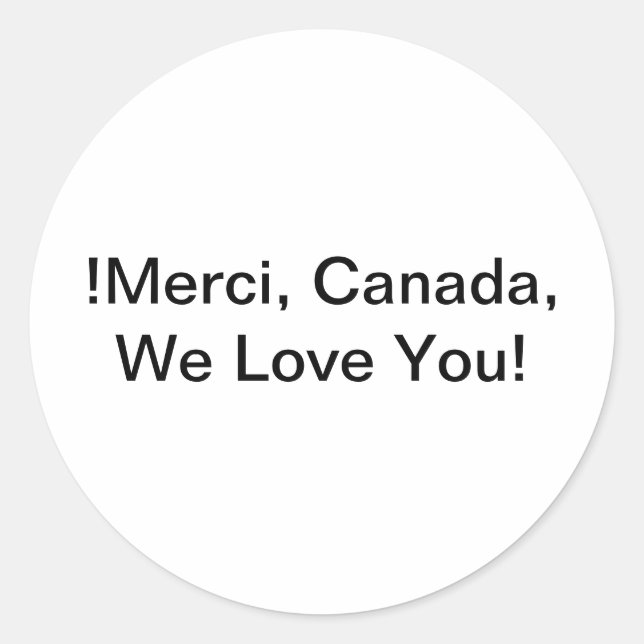 Sticker Rond Merci, Canada We Love You Hankamer Artjunkhaus Joy (Devant)