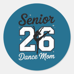 Sticker Rond Mère de danseuse senior classe de 2026 fille danse
