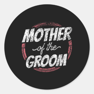 Sticker Rond Mère De La Groom Mariage Fête Bachelor Maman Maman