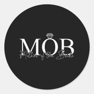 Sticker Rond Mère De La Mariée Mob Mariage Maman Mama Mignonne