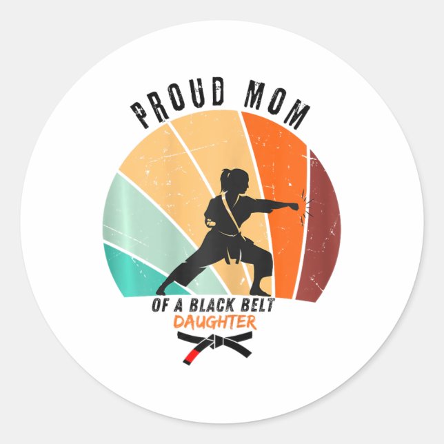 Sticker Rond Mère Drôle Et Fière D'Une Fille De Ceinture Noire (Devant)