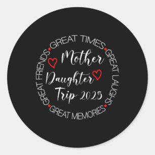 Sticker Rond Mère Fille Voyage 2025 Famille Vacances Maman Matc