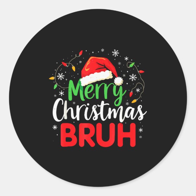 Sticker Rond Merry Christmas Bruh Hilarious Festive Meme Style  (Devant)