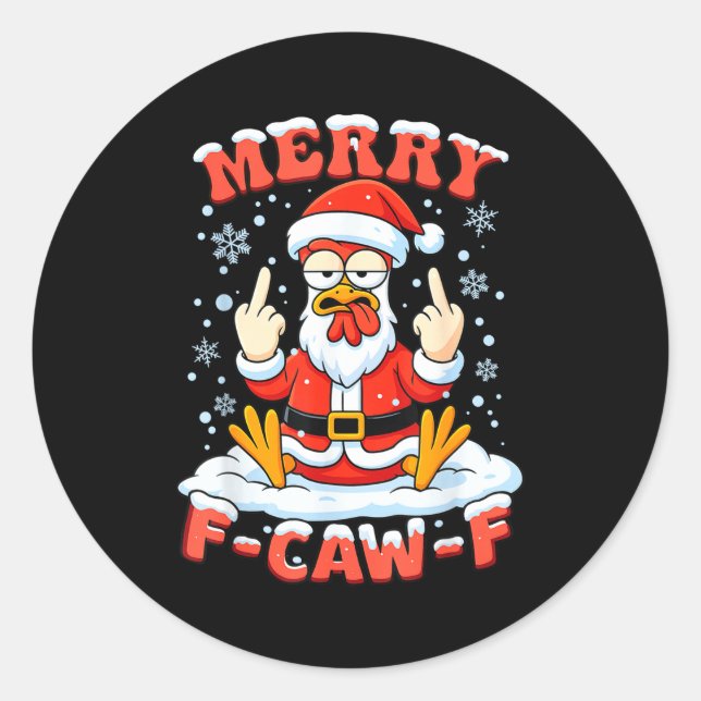 Sticker Rond Merry F-caw-f Chicken Christmas Funny Rooster Men  (Devant)