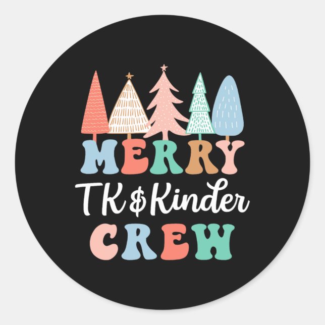 Sticker Rond Merry Tk And Kinder Crew Kindergarten Teacher Chri (Devant)