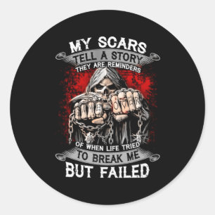 Sticker Rond Mes cicatrices Racontent Une Histoire Ils Sont Des