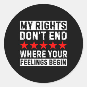 Sticker Rond Mes Droits Ne S'Arrêtent Pas Là Où Vos Sentiments