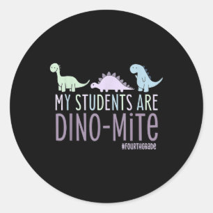 Sticker Rond Mes élèves sont Dino-mite Enseignant de 4e année