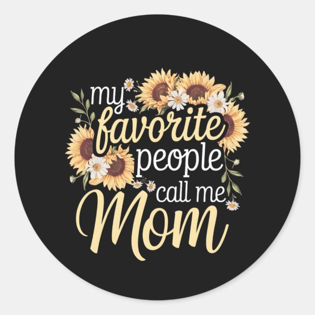 Sticker Rond Mes Gens Favoris M'Appelent Maman (Devant)