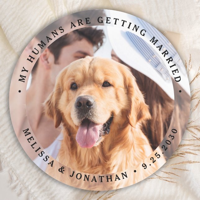 Sticker Rond Mes humains se marient Photo de chien Fiançailles (Créateur téléchargé)