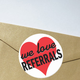 Sticker Rond Message d'affaires We Love Referrals