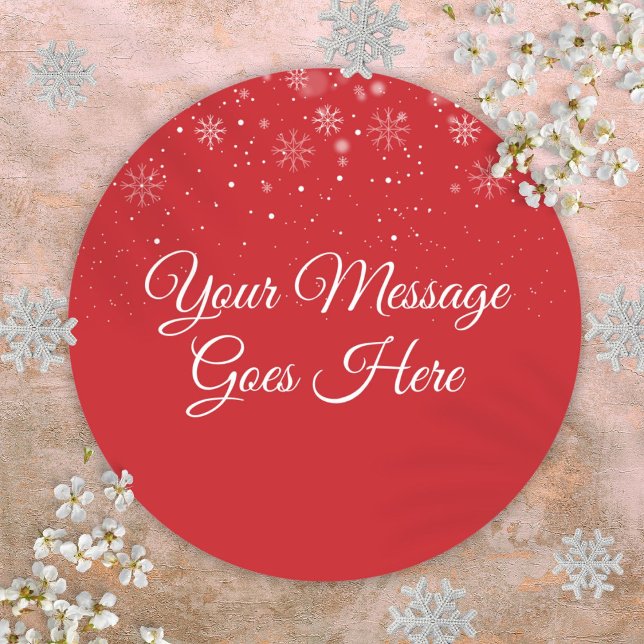 Sticker Rond Message de Noël personnalisé rouge neige (Snow Red Personalized Chistmas Message Classic Round Sticker)