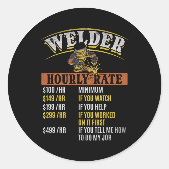 Sticker Rond Métal ouvrier soudage MIG souder Funny Welder Heur (Devant)