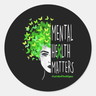 Sticker Rond Mettons Fin À La Stigmatisation, La Santé Mentale 